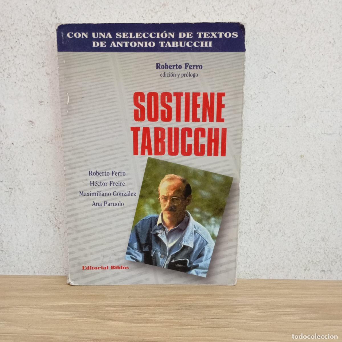 Libri di seconda mano: Sostiene Tabucchi - Roberto Ferro