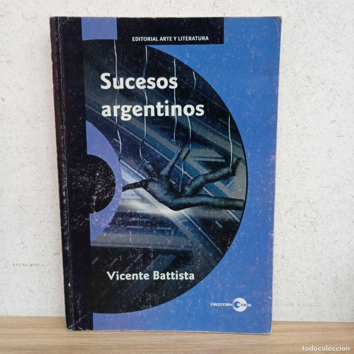 Libri di seconda mano: Sucesos argentinos - Vicente Battista