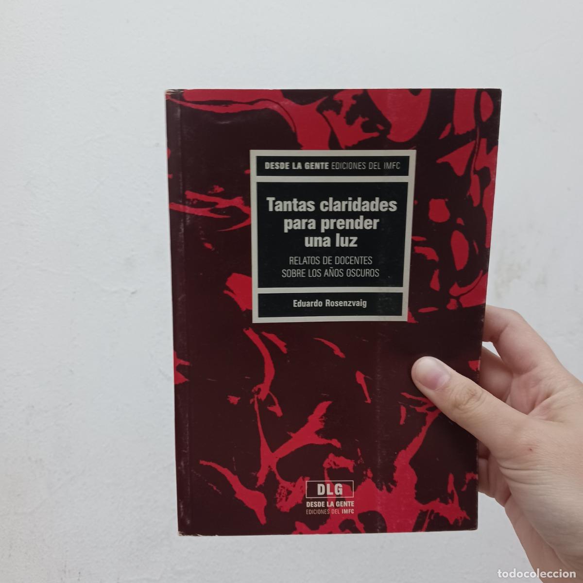 Libros: Tantas claridades para prender una luz - Eduardo Rosenzvaig