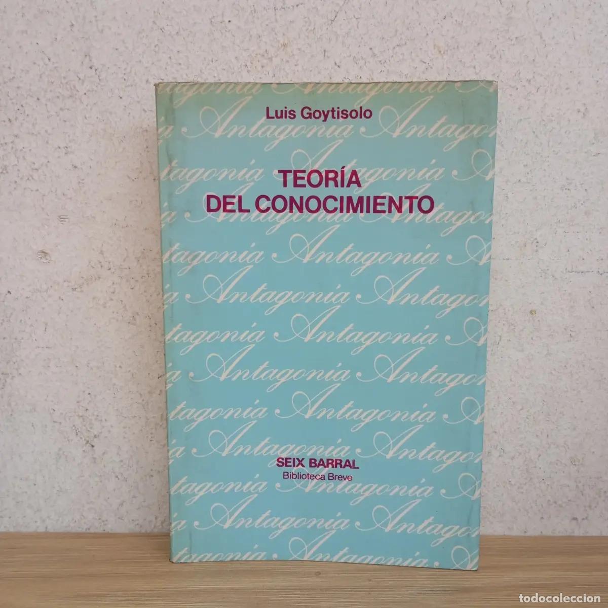 Libros: Teor&iacute;a del conocimiento - Luis Goytisolo - Foto 1