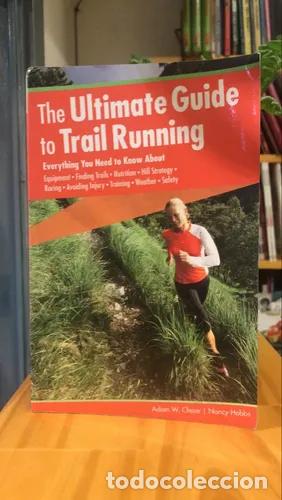 Libri di seconda mano: The ultimate guide to trail running - Adam W. Chase