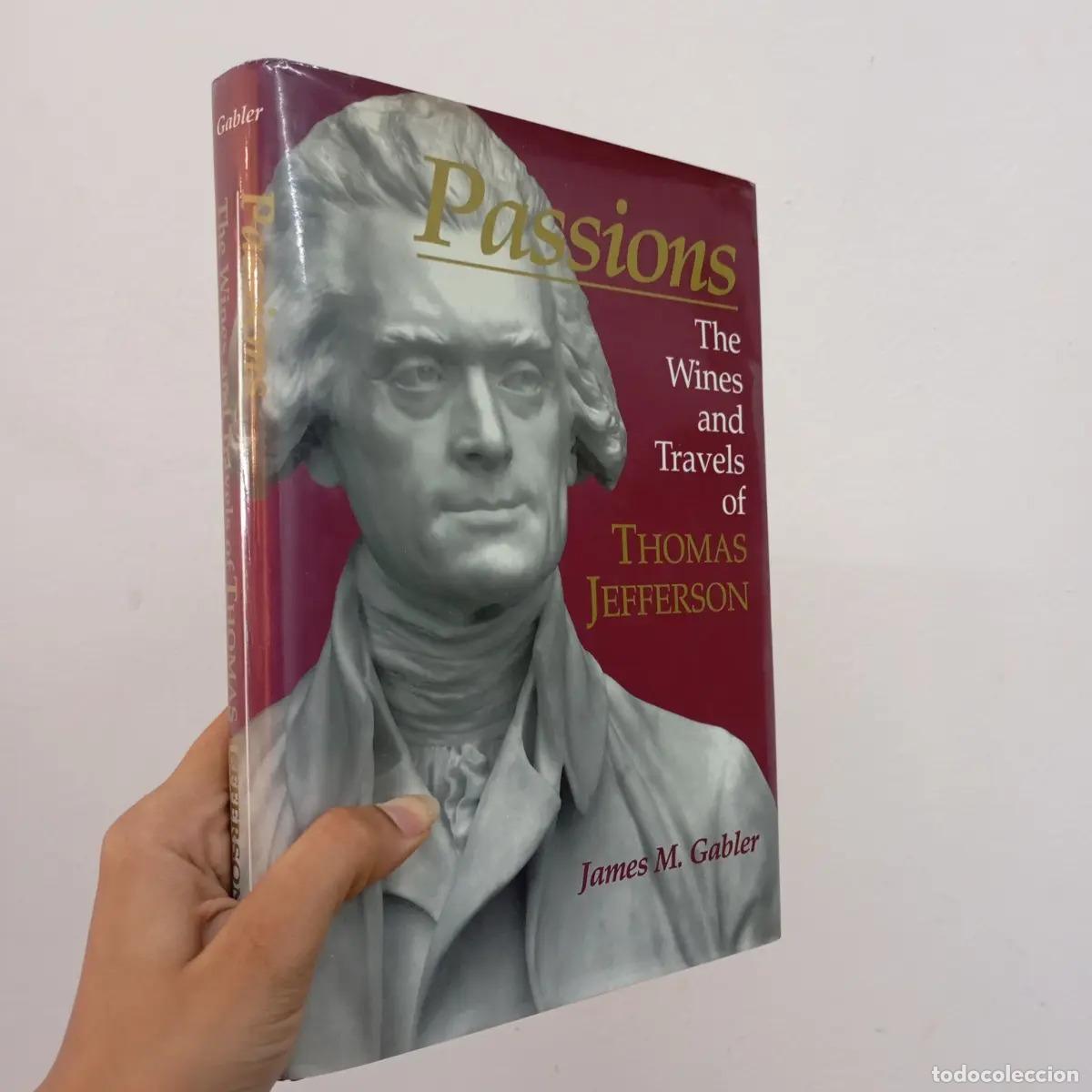 Libri di seconda mano: The wines and travels of Thomas Jefferson - James M. Gabler