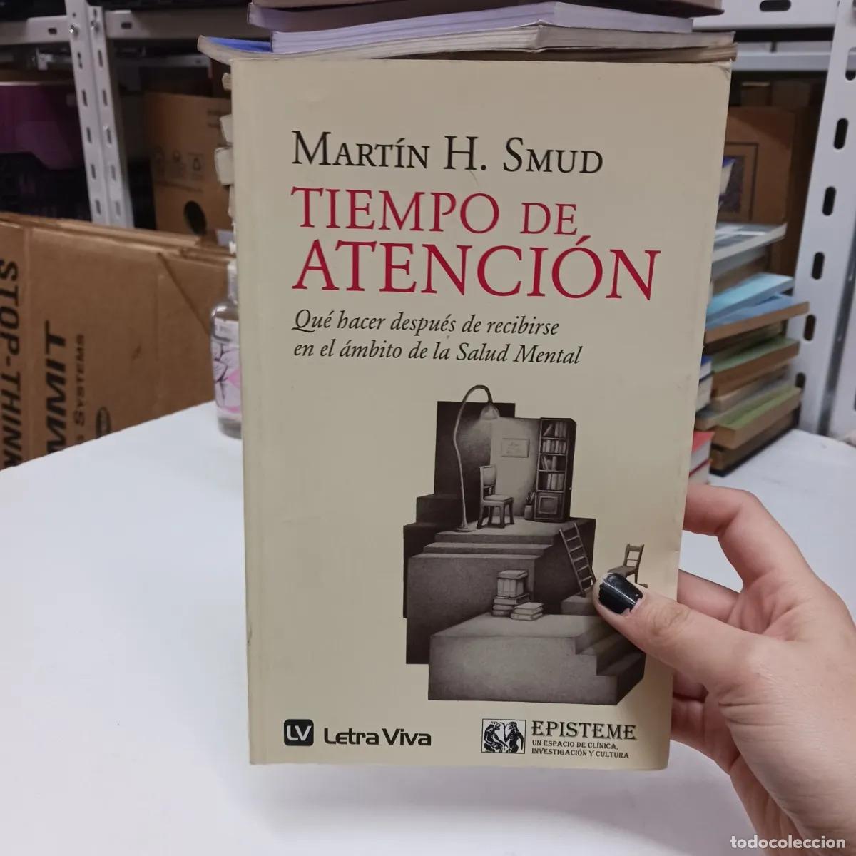 Libros: Tiempo de atencion - Martin H. Smud