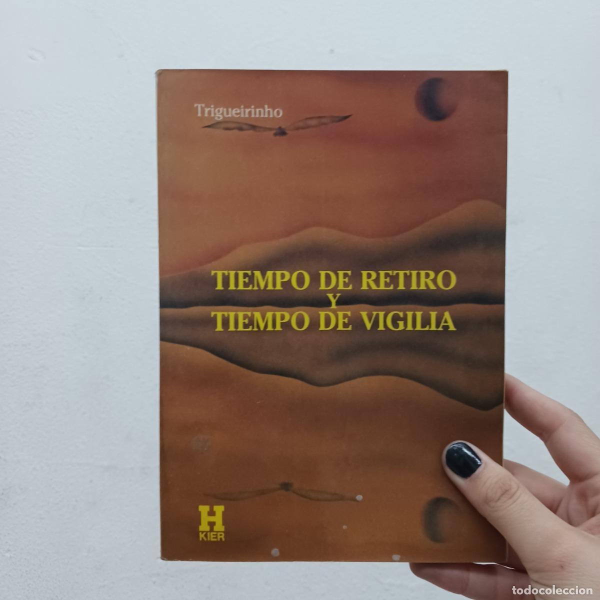 B&uuml;cher: Tiempo de retiro y tiempo de vigilia - Trigueirinho