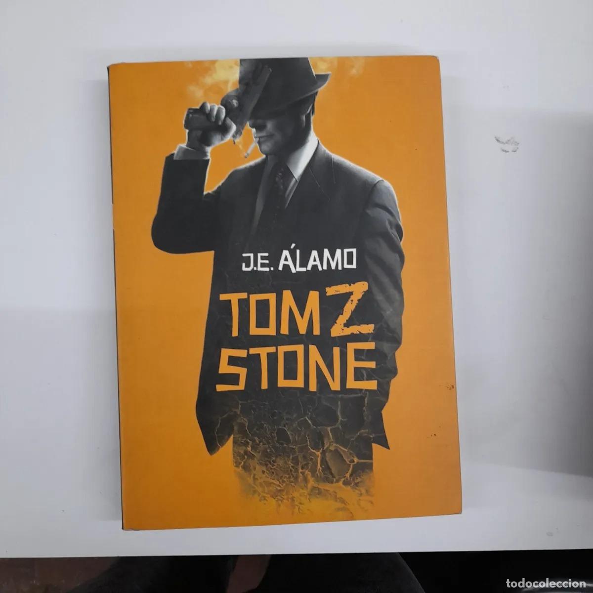 Libros: Tomz Stone - J. E. &Aacute;lamo