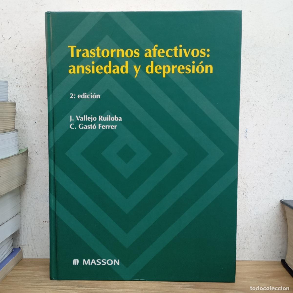 B&uuml;cher: Trastornos afectivos: ansiedad y depresi&oacute;n - J. Vallejo Ruiloba
