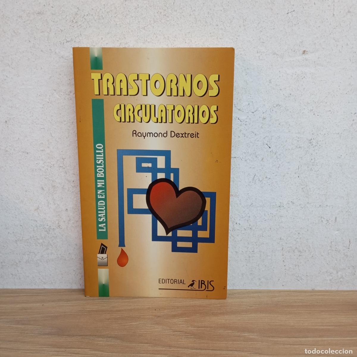 Libros: Trastornos circulatorios - Raymond Dextreit - Foto 1