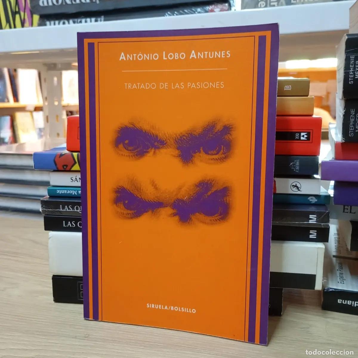 Libros: Tratado de las pasiones - Ant&oacute;nio Lobo Antunes