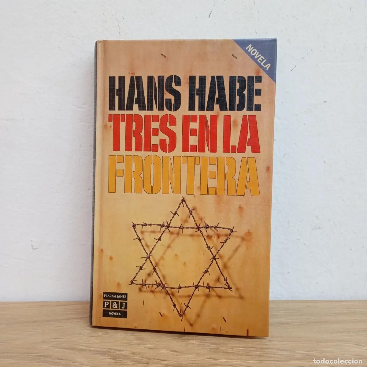 Libros: Tres en la frontera - Hans Habe - Foto 1