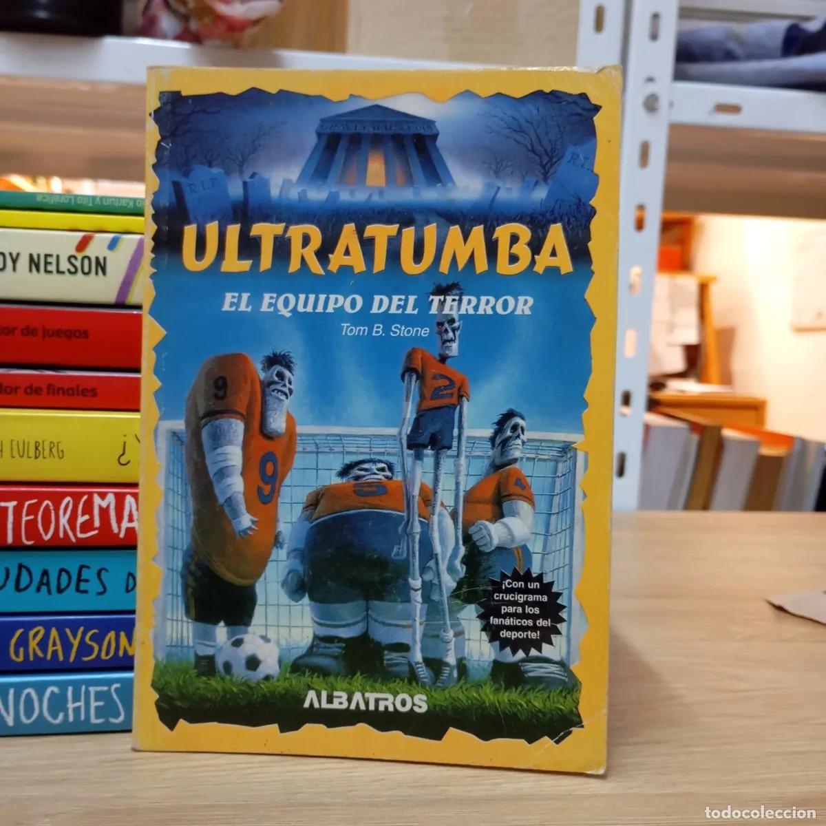 Libros: Ultratumba 12. El equipo del terror - Tom B. Stone - Foto 1