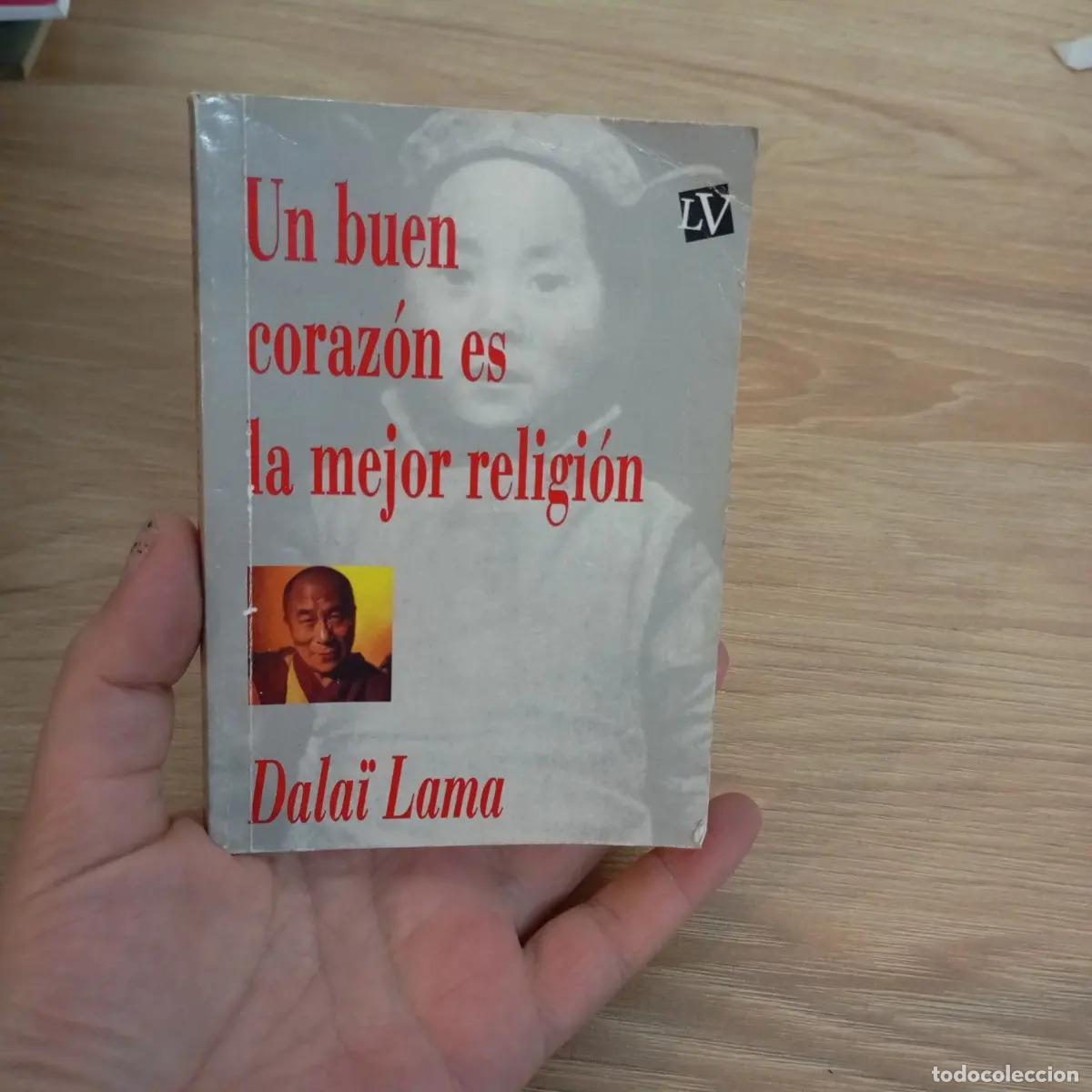 Libri di seconda mano: Un buen coraz&oacute;n es la mejor religi&oacute;n (det) - Dalai Lama