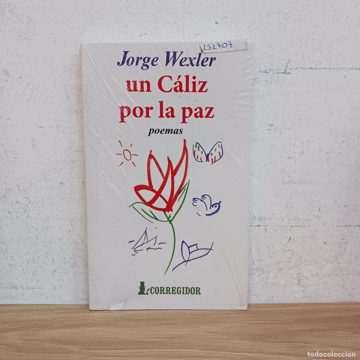 Libros: Un c&aacute;liz por la paz - Jorge Wexler