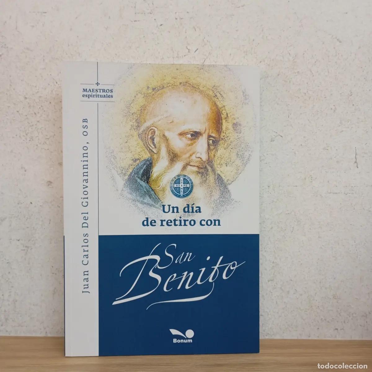 Libros: Un d&iacute;a de retiro con San Benito - Juan Carlos del Giovannino