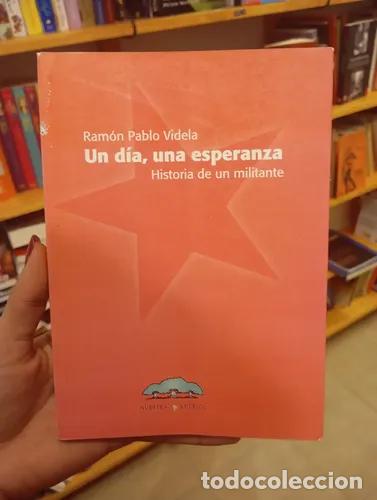 Libros: Un d&iacute;a, una esperanza - Ram&oacute;n Pablo Videla - Foto 1