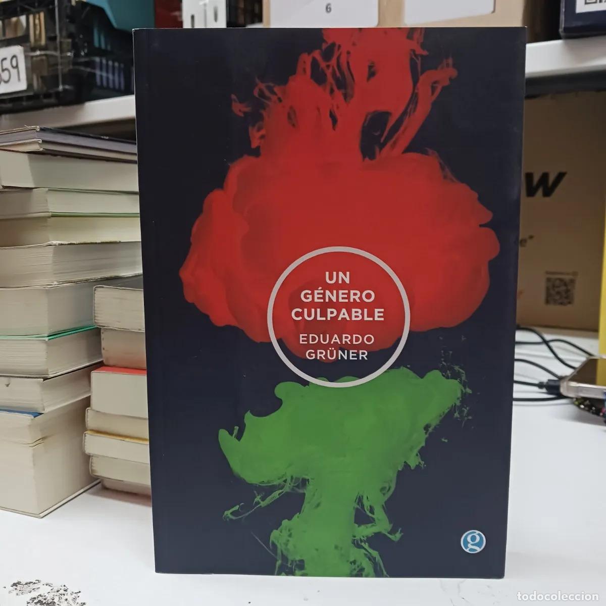 Libros: Un genero culpable - Eduardo Gruner