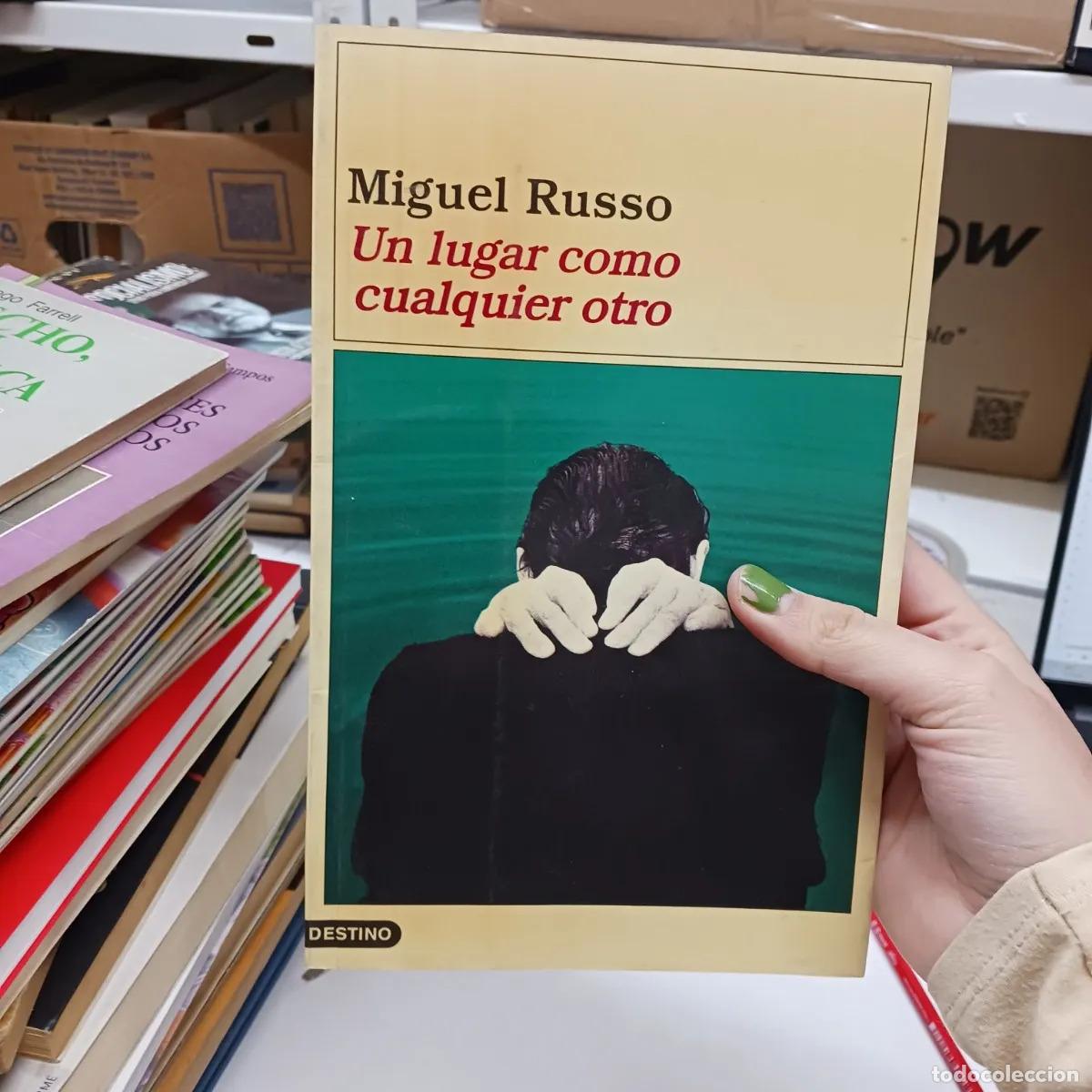 Livres: Un lugar como cualquier otro - Miguel Russo