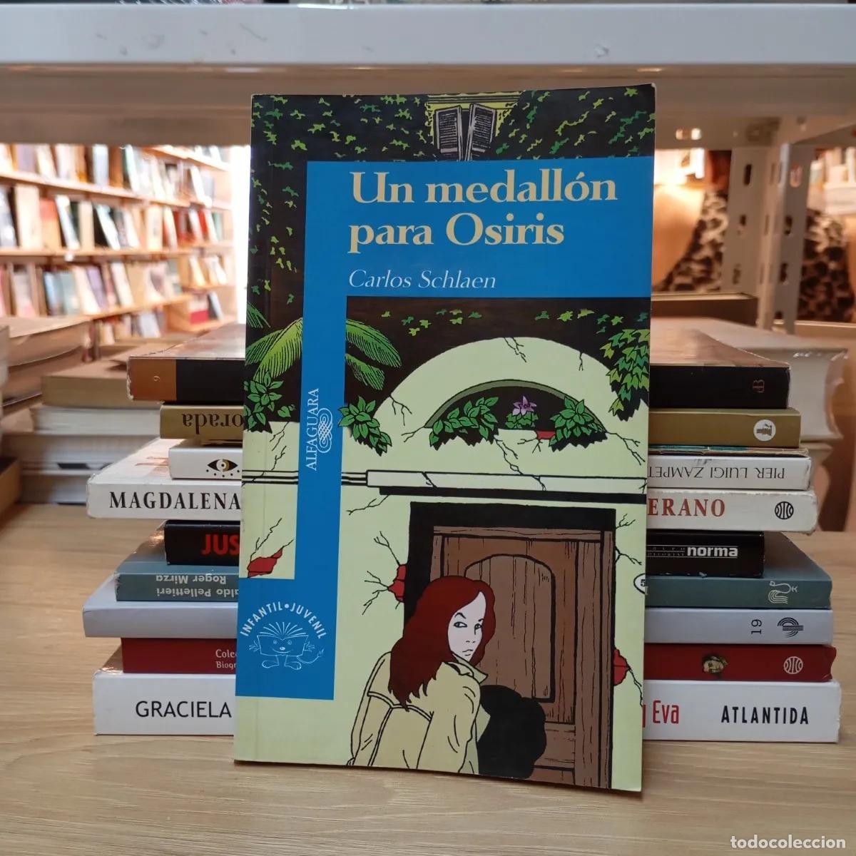 Libros: Un medall&oacute;n para Osiris - Carlos Schlaen