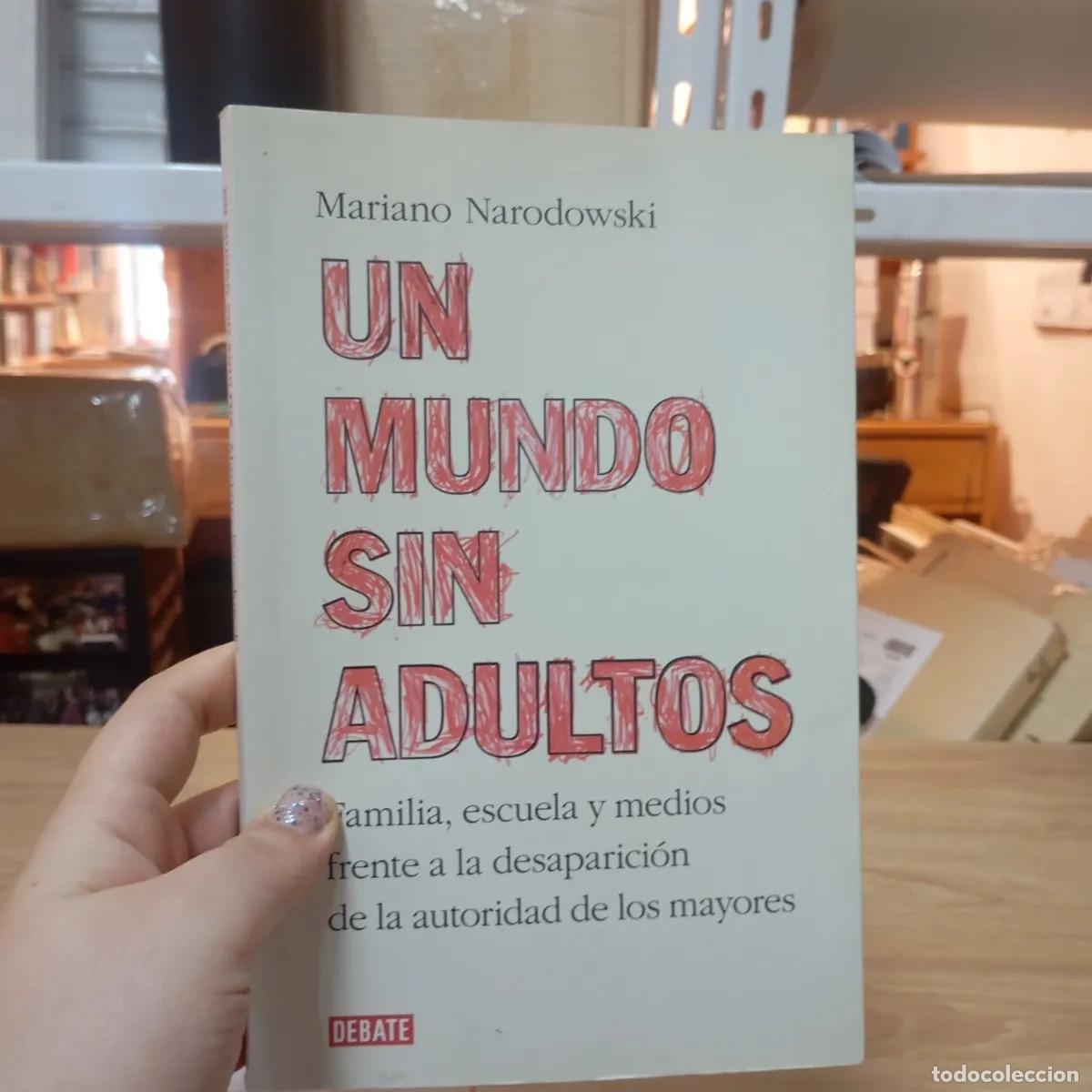 B&uuml;cher: Un mundo sin adultos - Mariano Narodowski