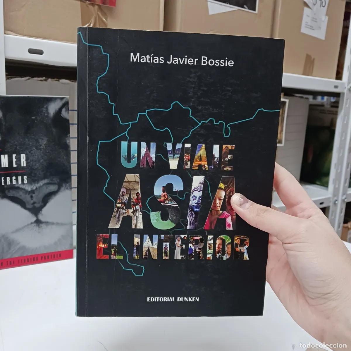 B&uuml;cher: Un viaje Asia el interior (det.) - Matias Javier Bossie
