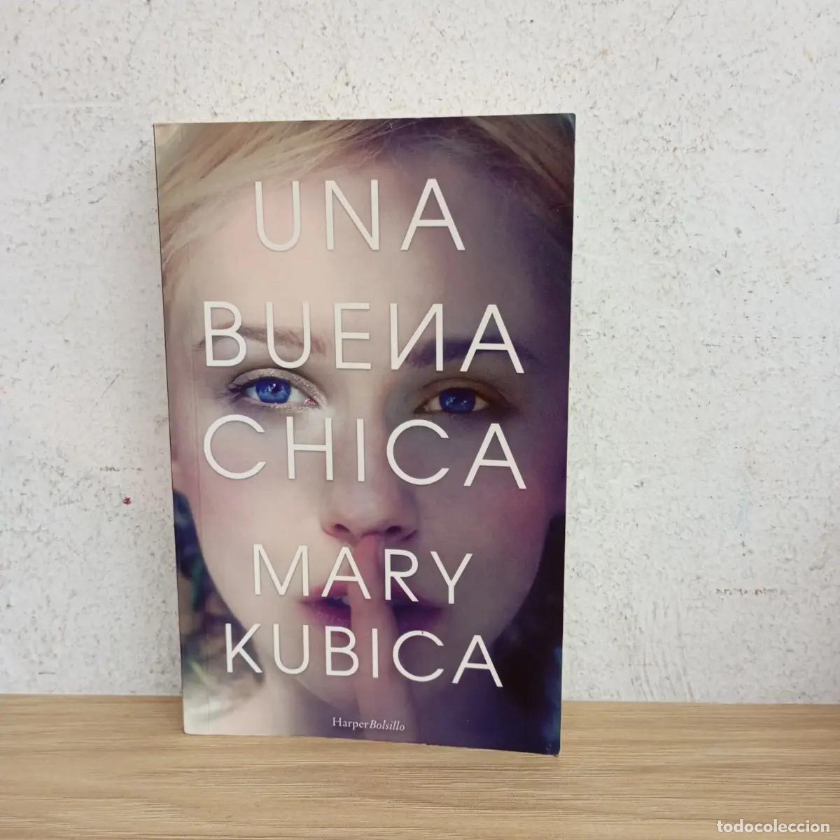 Libros: Una buena chica - Mary Kubica - Foto 1