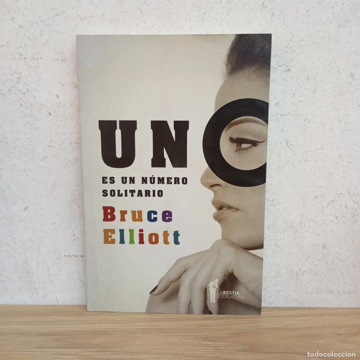Libri di seconda mano: Uno es un n&uacute;mero solitario - Bruce Elliott