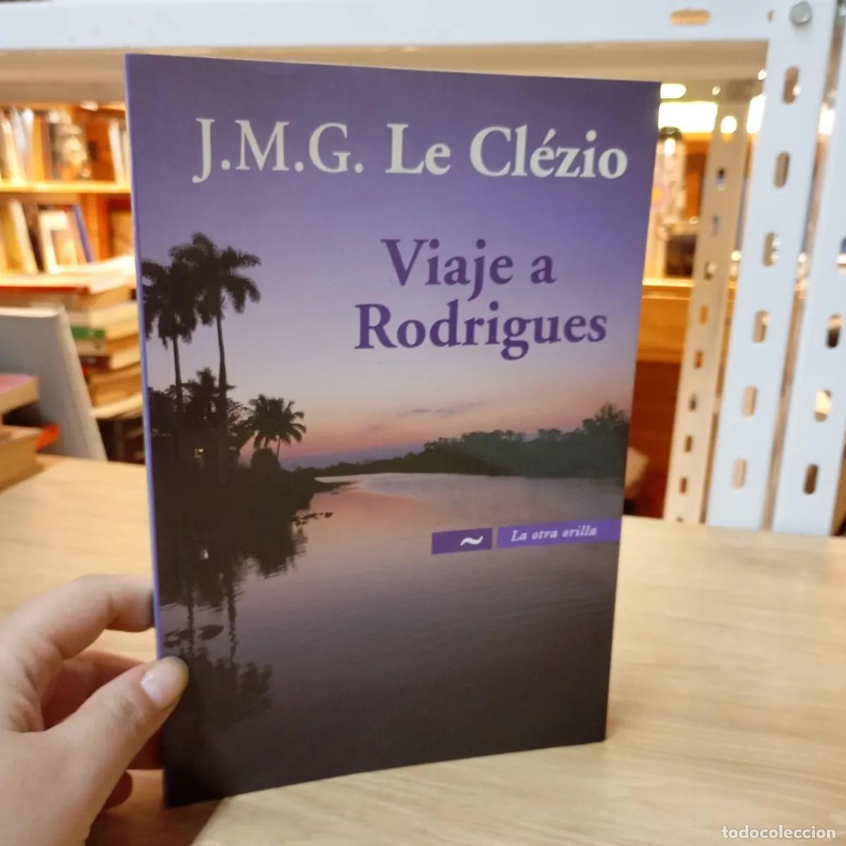B&uuml;cher: Viaje a Rodrigues - J. M. G. Le Cl&eacute;zio