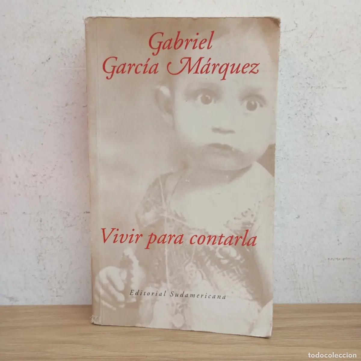 B&uuml;cher: Vivir para contarla - Gabriel Garc&iacute;a M&aacute;rquez