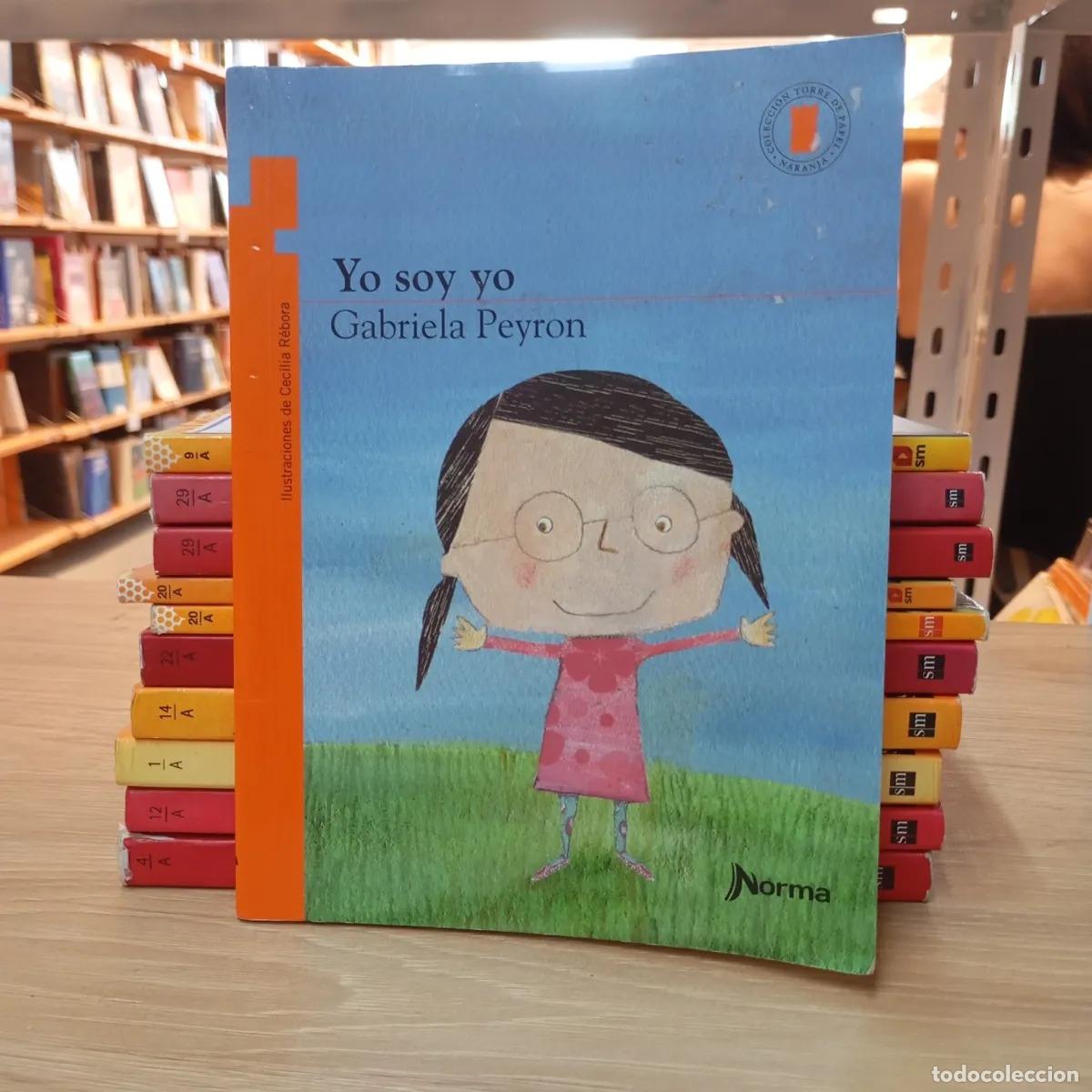 Libri di seconda mano: Yo soy yo - Gabriela Peyron