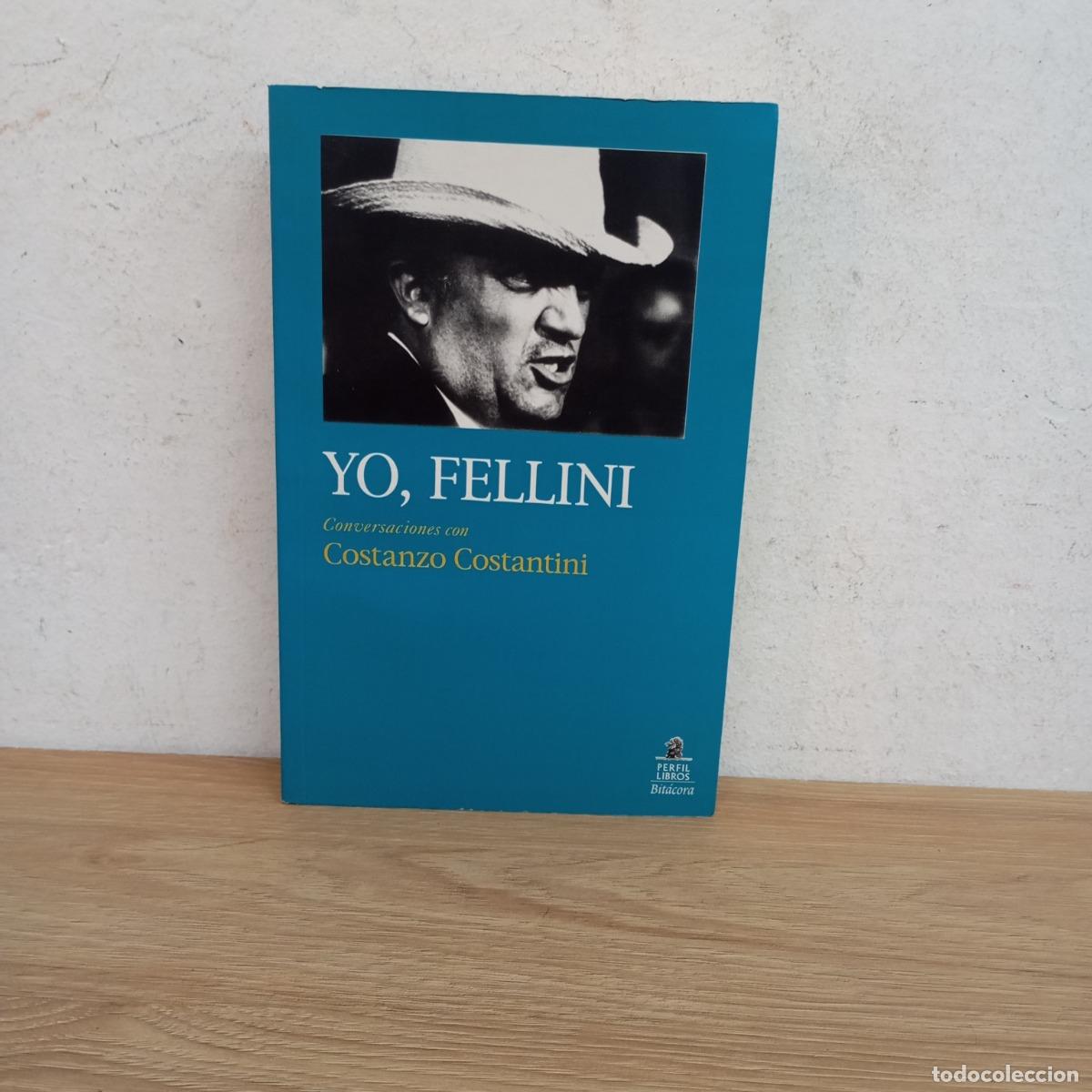 Libri di seconda mano: Yo, Fellini - Costanzo Costantini