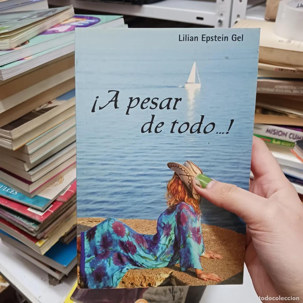 B&uuml;cher: &iexcl;A pesar de todo! - Lilian Epstein Gel
