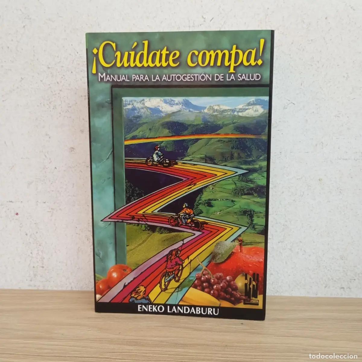 Libros: &iexcl;Cu&iacute;date compa! - Eneko Landaburu - Foto 1