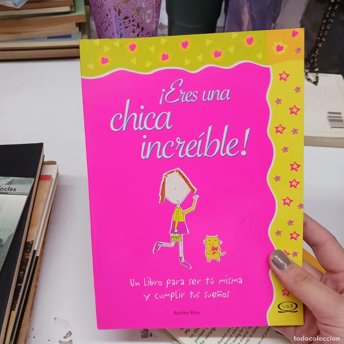 Libros: &iexcl;Eres una chica increible! - Ashley Rice - Foto 1