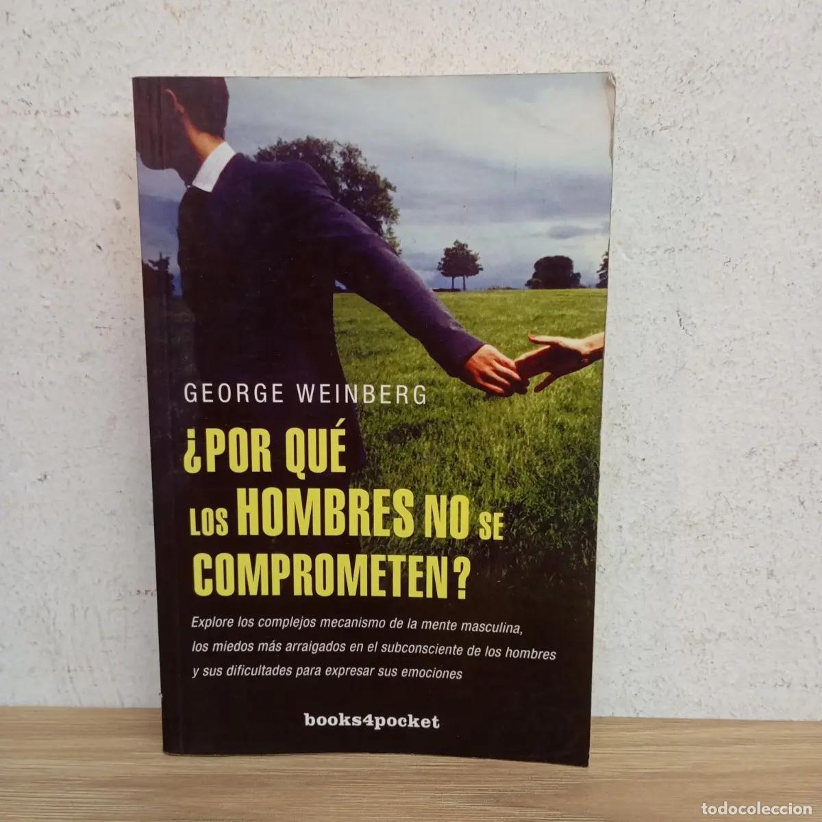 Libri di seconda mano: &iquest;Por qu&eacute; los hombres no se comprometen? - George Weinberg