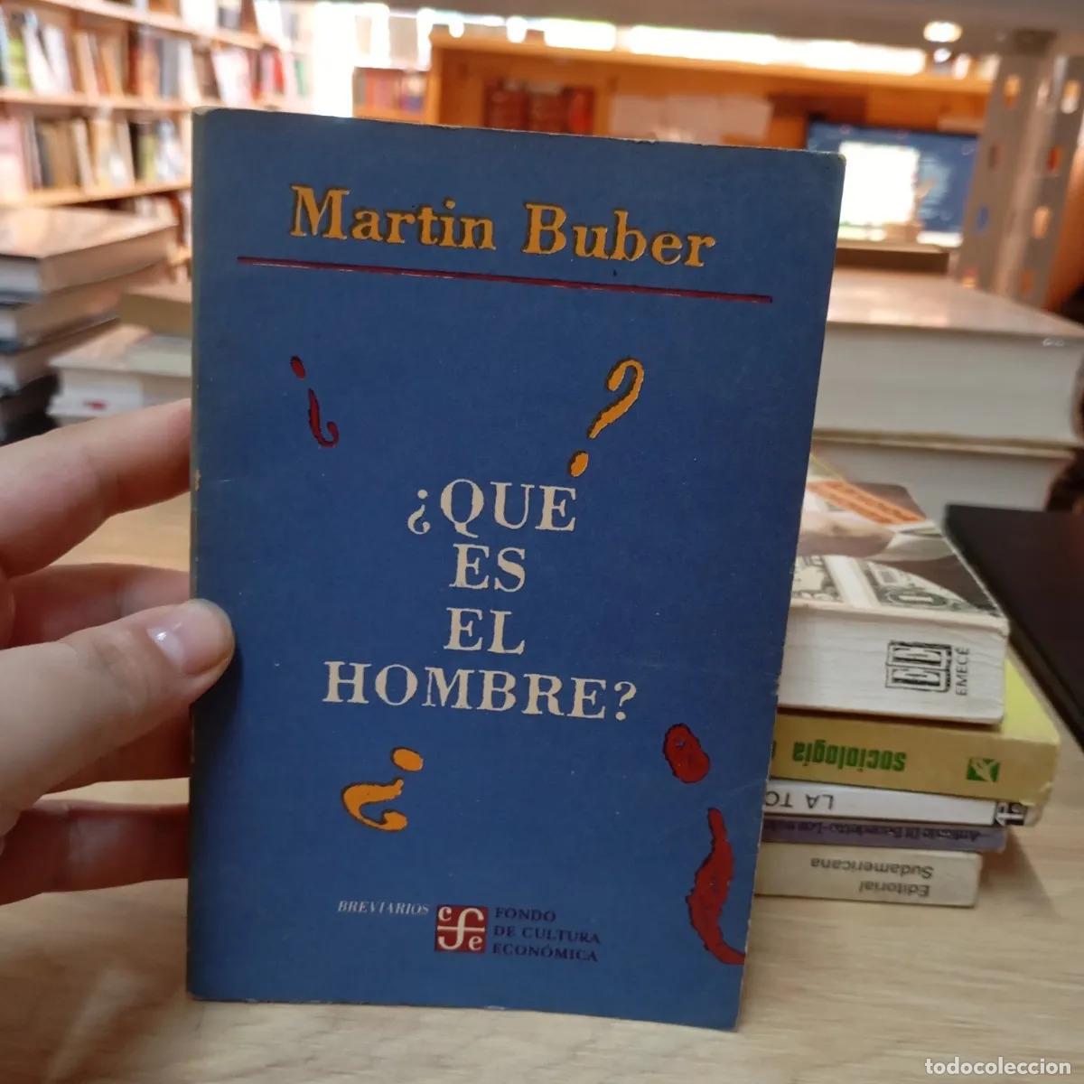 Libros: &iquest;Qu&eacute; es el hombre? - Martin Buber - Foto 1
