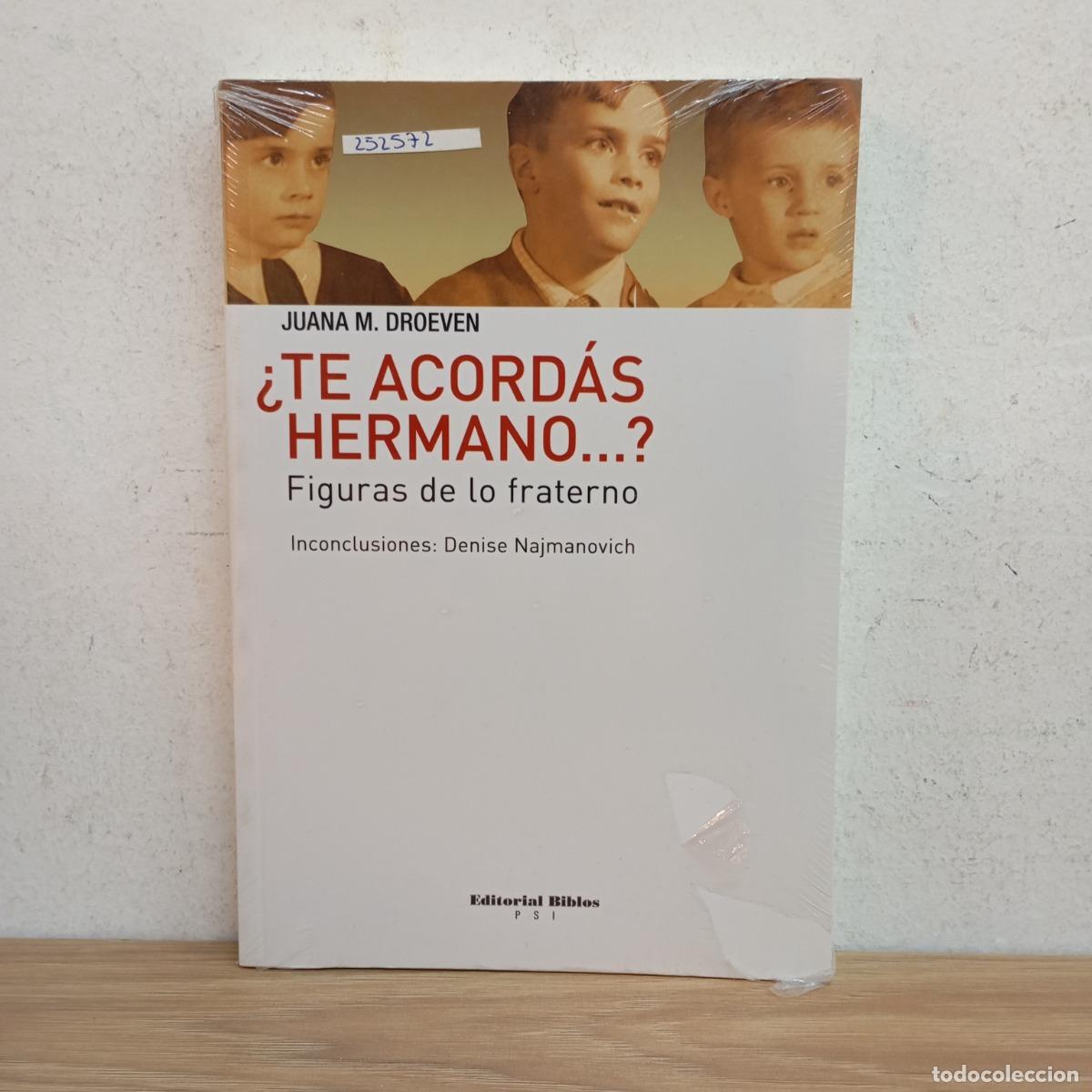 B&uuml;cher: &iquest;Te acord&aacute;s hermano...? - Juana M. Droeven
