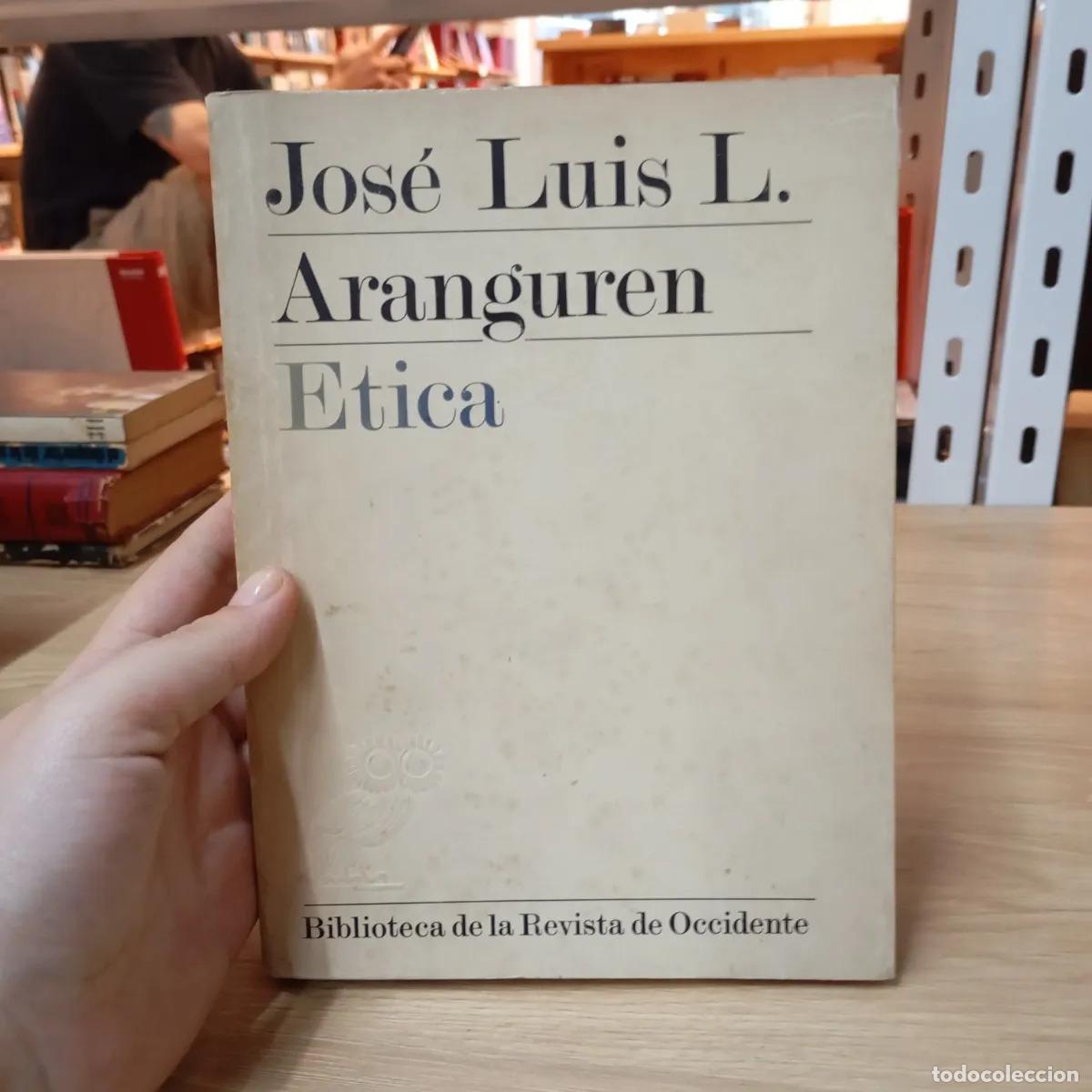 &Eacute;tica - Jos&eacute; Luis L. Aranguren