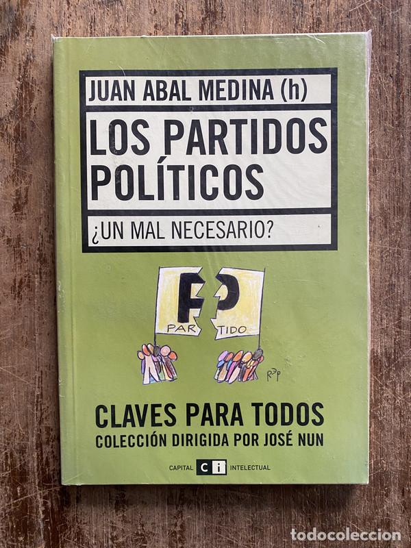 Libri di seconda mano: Los partidos politicos - Abal Medina Juan (h)