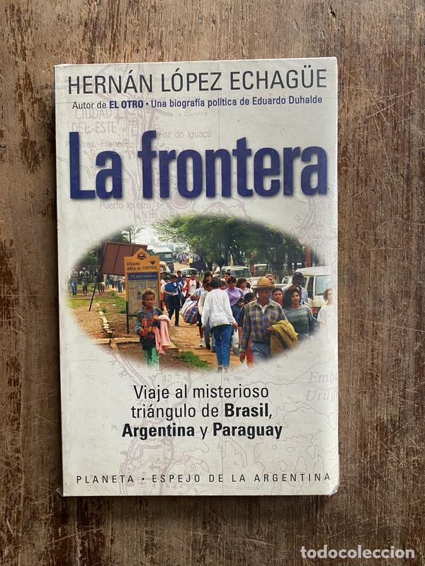 Libros: La frontera - Lopez Echag�e Hernan - Foto 1