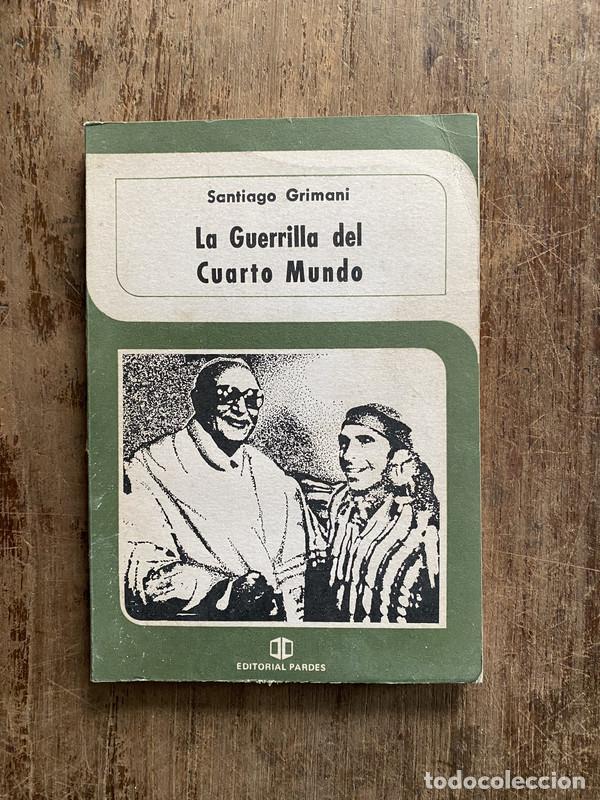 Libros: La Guerrilla del Cuarto Mundo - Grimani Santiago
