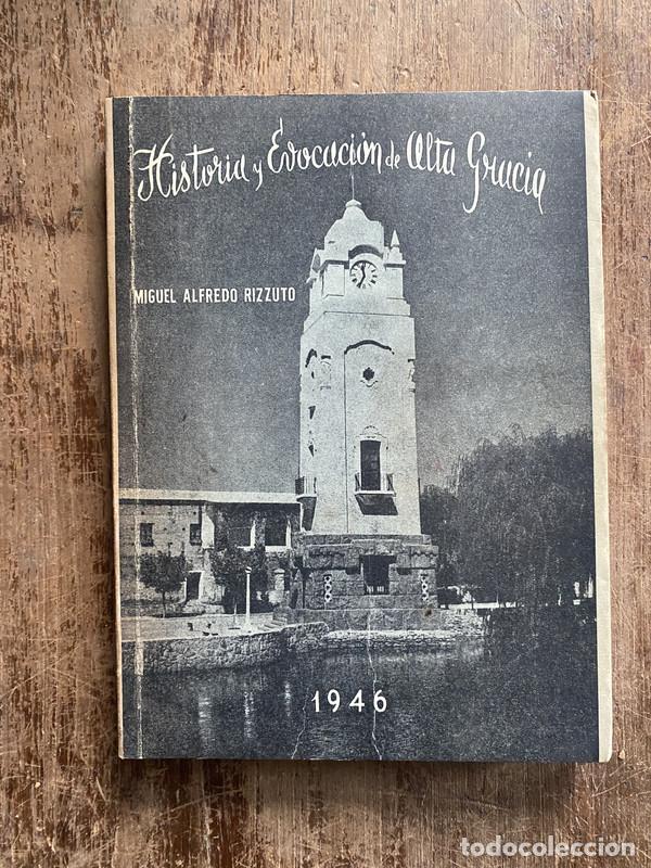 Livres: Historia y Evocacion de Alta Gracia - Rizzuto Miguel Alfredo