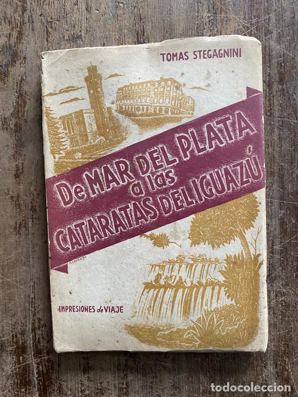 Livres: De Mar del Plata a las Cataratas del Iguazu - Stegagnini Tomas
