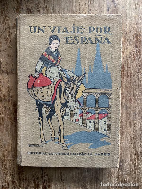 Livres: Un viaje por Espa�a - Calleja