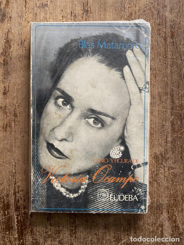 Libri di seconda mano: Genio y figura de Victoria Ocampo - Matamoro Blas