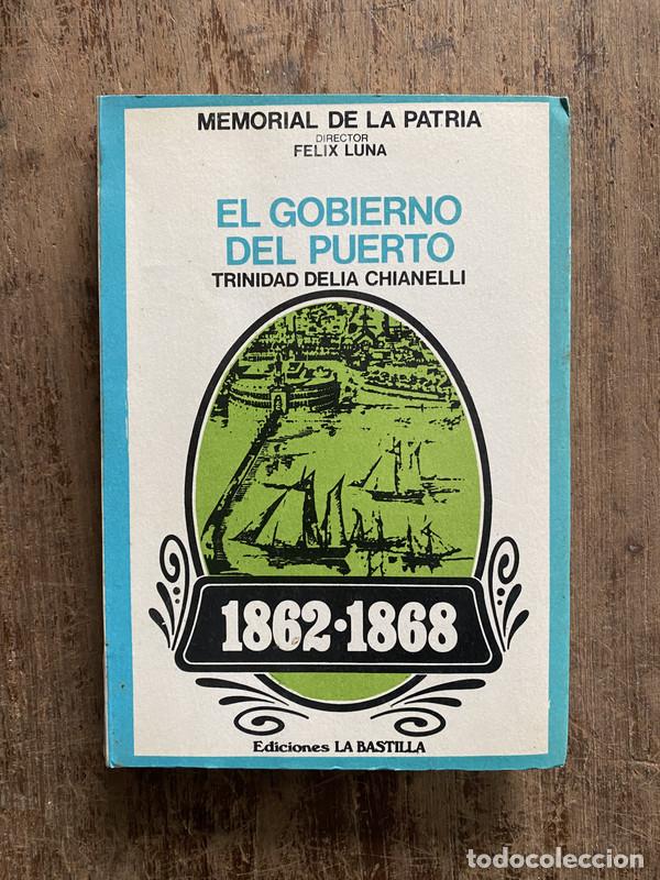 Libros: El Gobierno del Puerto - Chianelli Trinidad Delia