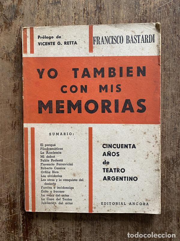 Livres: Yo tambien con mis memorias - Bastardi Francisco