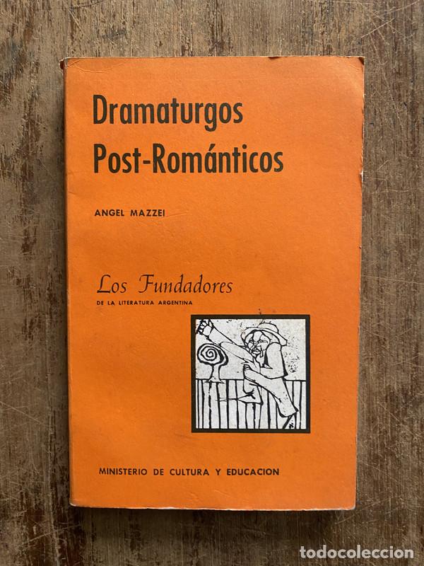 Livres: Dramaturgos Post-Romanticos - Mazzei Angel