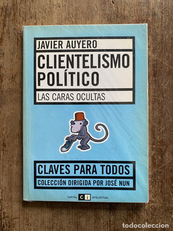 Livres: Clientelismo politico - Auyero Javier