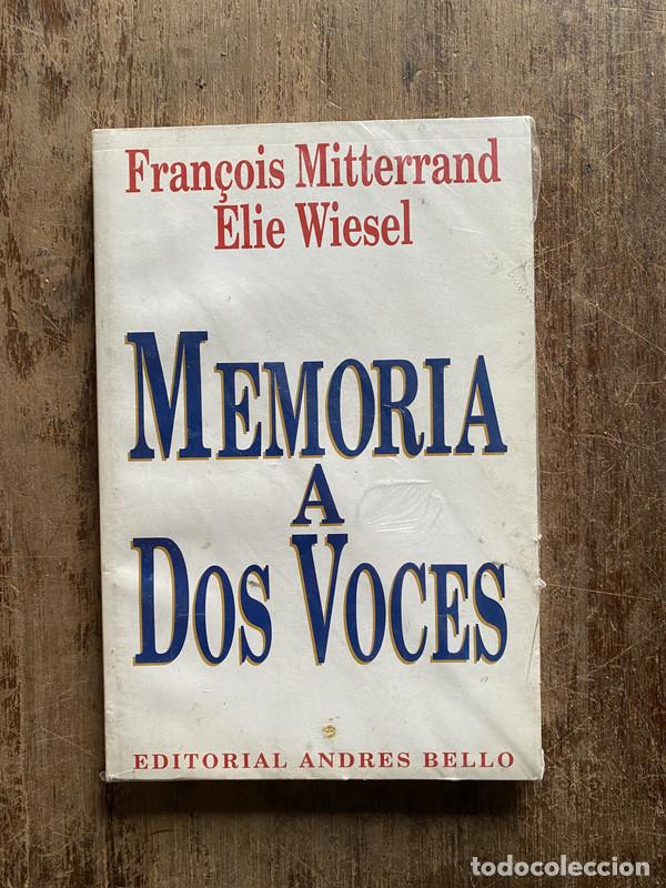 Livres: Memoria a Dos Voces - Mitterrand Fran�ois / Wiesel Elie