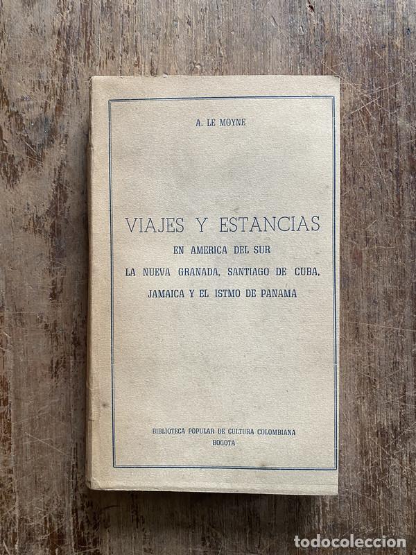 books: Viajes y Estancias en America del Sur - Le Moyne A.