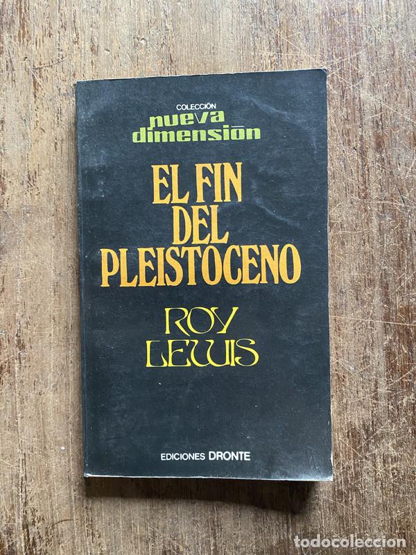 B&uuml;cher: El fin del Pleistoceno - Lewis Roy